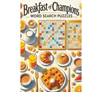 Breakfast of Champions Word Search Puzzles: 50+ Word Hunts to Jumpstart Your Brain Every Day with Scrambled Letters, Crispy Clues, to Nourish Mind and ... of |6x9 inch 110 Pages| with Coffee & Cakes