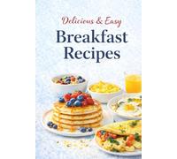 Breakfast Recipes: Easy & Delicious Breakfast Ideas