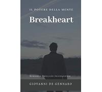 BREAKHEART: IL POTERE DELLA MENTE
