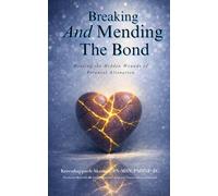Breaking and Mending the Bonds: Healing the Hidden Wounds of Parental Alienation
