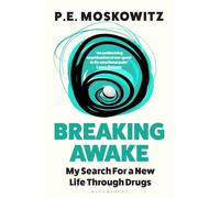 Breaking Awake: My Search For A New Life Through Drugs