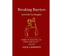 Breaking Barriers: God Calls You Daughter (Journal)