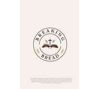 Breaking Bread: Women's Biblical Notepad
