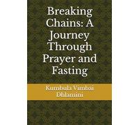 Breaking Chains: A Journey Through Prayer and Fasting