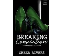 Breaking Conviction: A Small Town, Protective Hero Romantic Suspense (Conviction Series Book Three): 3