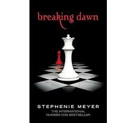 Breaking Dawn : Twilight, Book 4: Stephenie Meyer: 4/4