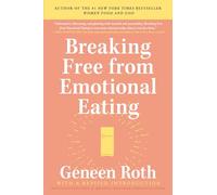 Breaking Free from Emotional Eating
