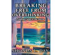 Breaking Free from Overthinking: Finding Calm in the Storm