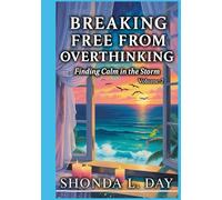 Breaking Free from Overthinking: Finding Calm in the Storm