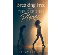 Breaking Free From the Need to Please