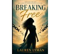 Breaking Free: How I Escaped Domestic Violence
