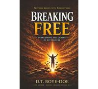 Breaking Free: Overcoming the Chains of Bitterness