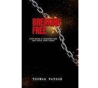 BREAKING FREE: Stop Being a Pushover and Take Back Your Power