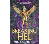 Breaking Hel: The Age of Bronze: Book 3 Volume 3 by Cameron, Miles