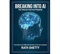 Breaking into AI: The Ultimate Interview Playbook