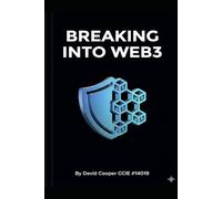 Breaking into Web3: The Security Professional's Guide to Blockchain Career