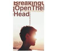 Breaking Open the Head by Daniel Pinchbeck (2010-04-02)