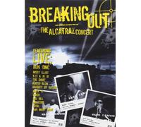 Breaking Out - The Alcatraz Concert