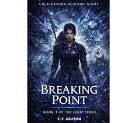 Breaking Point: A Dark Academy Time Loop LitRPG Fantasy