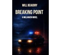 Breaking Point: A Millhaven Novel