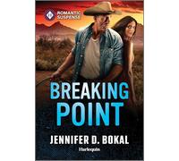 Breaking Point: A Protector Romantic Suspense Romance