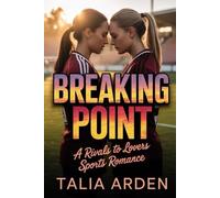 Breaking Point: A Rivals to Lovers Sports Romance