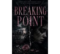 Breaking Point: A Short Story