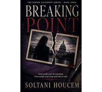 Breaking Point: The Sophie Calloway Series - Book Three