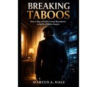 Breaking Taboos: How a Man of Faith Crossed Boundaries to Build a Hidden Empire