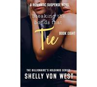 Breaking the Bonds that Tie: 8