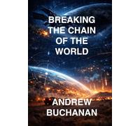 Breaking The Chain Of The World