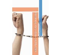 Breaking The Chains of My Past