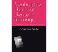 Breaking the chains of silence in marriage: The silence that breaks and the silence that heals
