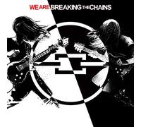 BREAKING THE CHAINS - WE ARE BREAKING THE..