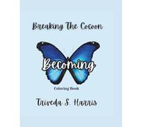 Breaking The Cocoon: Becoming