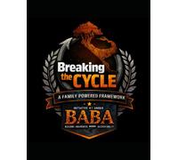 Breaking the Cycle: A Family Powered Framework