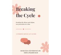 Breaking the Cycle: Breaking the silence and stigma, one generation at a time