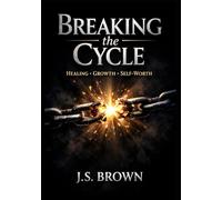 Breaking the Cycle: Healing, Growth, and Taking Back Your Life