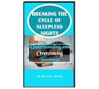 Breaking the Cycle of Sleepless Nights: Understanding and Overcoming Insomnia