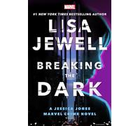 Lisa Jewell Breaking the Dark: A Jessica Jones Marvel Crime N (Copertina rigida)