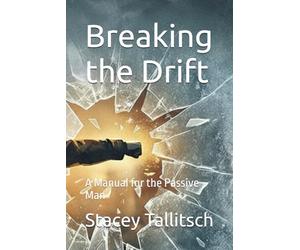 Breaking the Drift: A Manual for the Passive Man