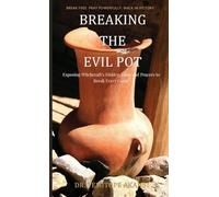 Breaking the Evil Pot: Dictionary for Deliverance