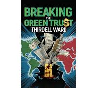 Breaking The Green Trust