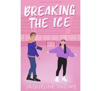 Breaking the Ice: A friends to lovers, forbidden hockey romance