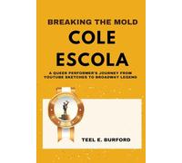 Breaking the Mold- Cole Escola: A Queer Performer’s Journey from YouTube Sketches to Broadway Legend