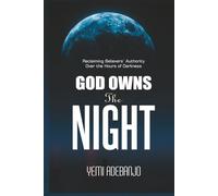 BREAKING THE POWER OF NIGHTMARES: Rewiring the Believer's Mind with the Truth