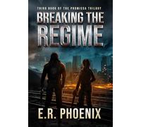 Breaking the Regime: Third Book of the Promissa Trilogy