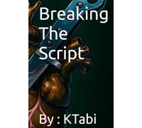 Breaking The Script