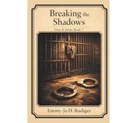 Breaking the Shadows: Grey & Jonas Book 7