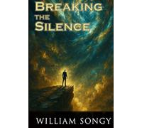 Breaking the Silence: A Novel